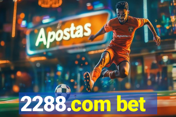 2288.com bet